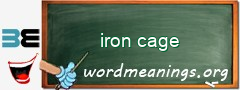 WordMeaning blackboard for iron cage